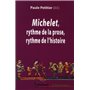 Michelet, rythme de la prose, rythme de l''histoire