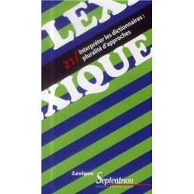 Lexique 21 / Interpréter les dictionnaires : pluralité d''approches