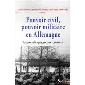 Pouvoir civil, pouvoir militaire en Allemagne