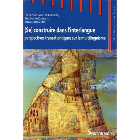 (Se) construire dans l''interlangue