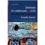 Journaux de combattants et civils de la France du Nord dans la Grande Guerre