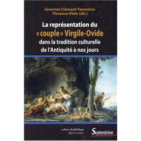 La représentation du «couple» Virgile-Ovide dans la tradition culturelle de l''Antiquité à nos jours