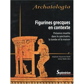 FIGURINES GRECQUES EN CONTEXTE