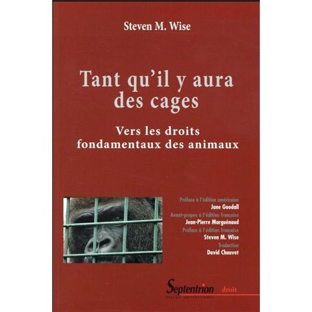 Tant qu''il y aura des cages