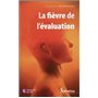 La fièvre de l''évaluation