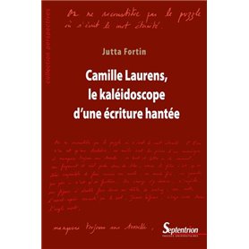 Camille Laurens, le kaléidoscope d'une écriture hantée