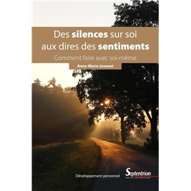 Des silences sur soi aux dires des sentiments