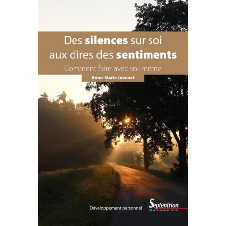 Des silences sur soi aux dires des sentiments