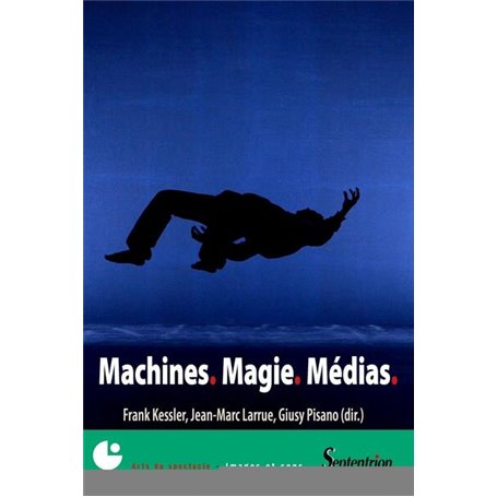 Machines. Magie. Médias