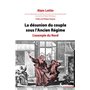 La désunion du couple sous l'Ancien Régime - 2ème édition