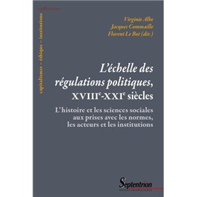 L'échelle des régulations politiques, XVIIIe-XXIe siècles