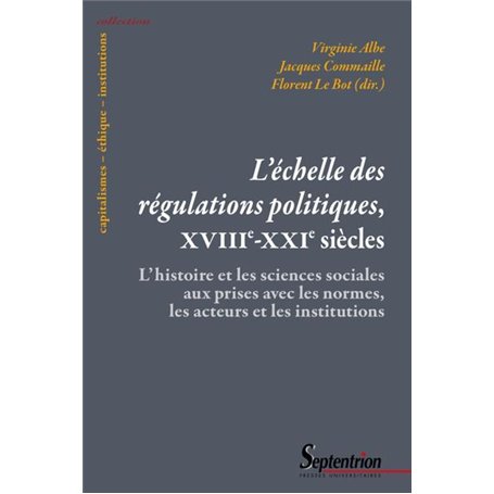 L'échelle des régulations politiques, XVIIIe-XXIe siècles