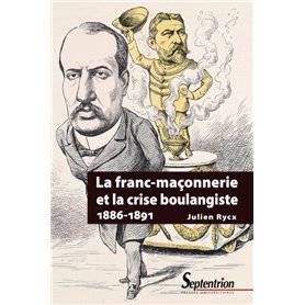 La franc-maçonnerie et la crise boulangiste (1886-1891)