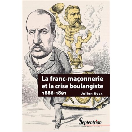 La franc-maçonnerie et la crise boulangiste (1886-1891)