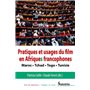 Pratiques et usages du film en Afriques francophones