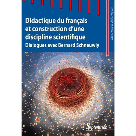 Didactique du français et construction d'une discipline scientifique