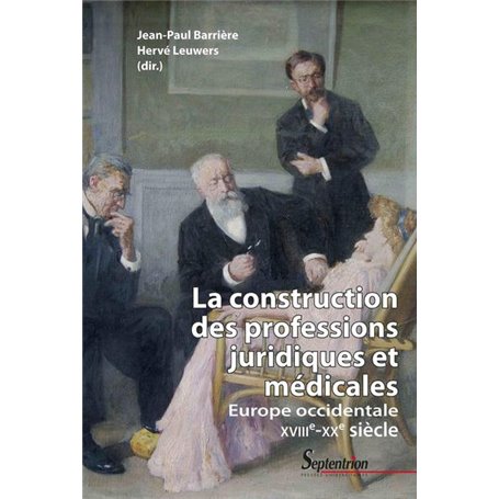 La construction des professions juridiques et médicales