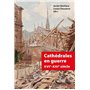 Cathédrales en guerre XVIe-XXIe siècle