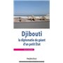 Djibouti. La diplomatie de géant d'un petit État