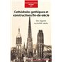 Cathédrales gothiques et constructions fin de siècle