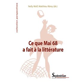 Ce que Mai 68 a fait à la littérature