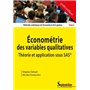 Économétrie des variables qualitatives. Théorie et application sous SAS®