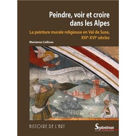 Peindre, voir et croire dans les Alpes