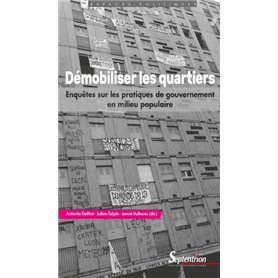 Démobiliser les quartiers