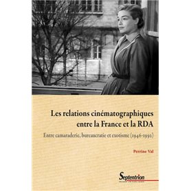 Les relations cinématographiques entre la France et la RDA