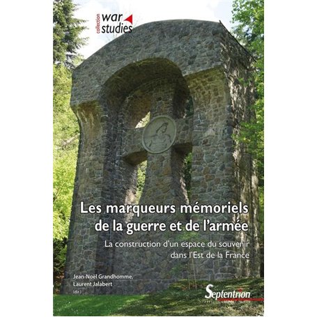 Les marqueurs mémoriels de la guerre et de l'armée