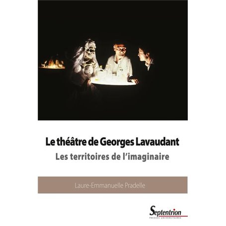 Le théâtre de Georges Lavaudant