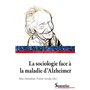 La sociologie face à la maladie d'Alzheimer