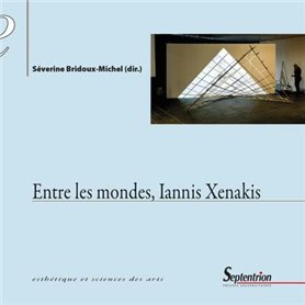 Entre les mondes, Iannis Xenakis