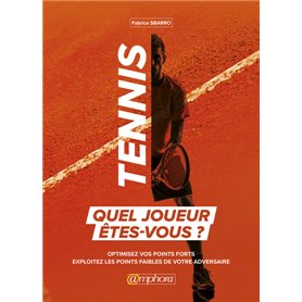 Tennis, quel joueur êtes-vous ?