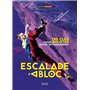 Escalade à bloc - 130 clés pour booster votre entrainement
