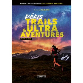 Défis Trails & Ultra Aventures