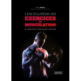 L'encyclopédie des exercices de musculation