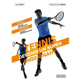 TENNIS - DEVENIR UN SUPER ENSEIGNANT