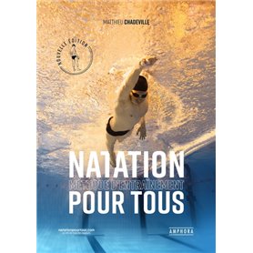 Natation - Méthode d'entraînement pour tous