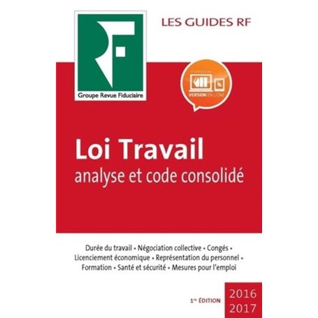 Loi Travail : analyse et code consolidé 2017