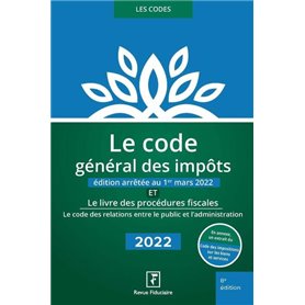 Le code général des impôts et le livre des procédures fiscales 2022