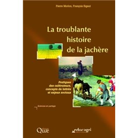 La troublante histoire de la jachère