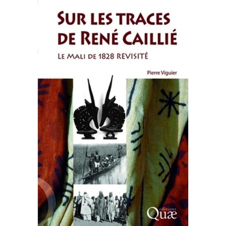 Sur les traces de René Caillié