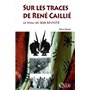 Sur les traces de René Caillié