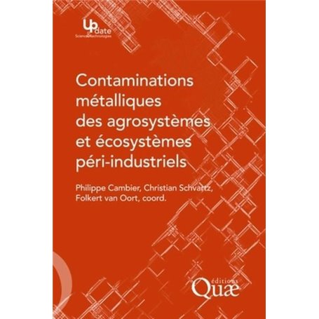 Contaminations métalliques des agrosystèmes et écosystèmes péri-industriels