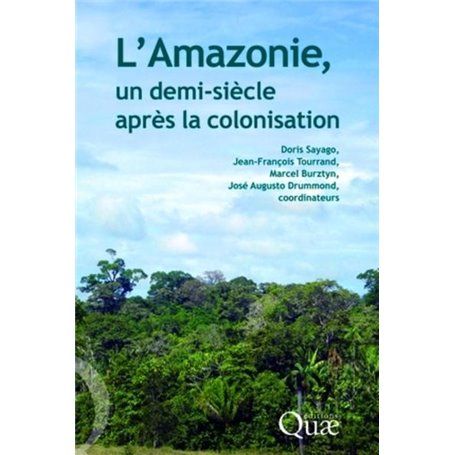 L'amazonie, un demi-siècle après la colonisation