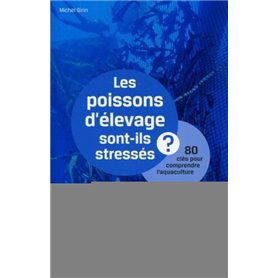 Les poissons d'élevage sont-ils stressés ?