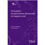 Innovation et patrimoine alimentaire en espace rural