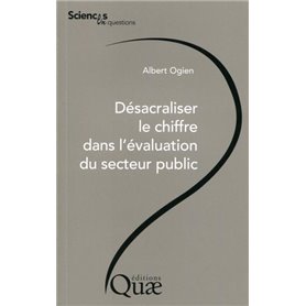 Désacraliser le chiffre dans l'évaluation du secteur public