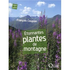 Étonnantes plantes de montagne